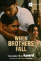 Nonton Film When Brothers Fall Sub Indo