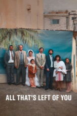 Nonton Film All That’s Left of You Sub Indo