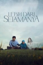 Nonton Film Lebih Dari Selamanya Sub Indo