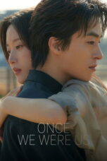 Nonton Film Once We Were Us Sub Indo