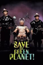 Nonton Film Save the Green Planet! Sub Indo