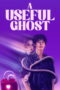 Nonton Film A Useful Ghost Sub Indo
