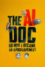 Nonton Film The AI Doc: Or How I Became an Apocaloptimist Sub Indo