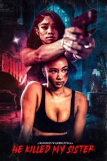Nonton Film He Killed My Sister Sub Indo
