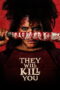 Nonton Film They Will Kill You Sub Indo