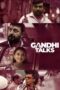 Nonton Film Gandhi Talks Sub Indo