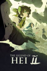 Nonton Film The Legend of Hei 2 Sub Indo