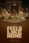 Nonton Film Feels Like Home Sub Indo
