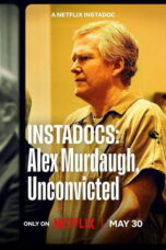 Nonton Film Instadocs: Alex Murdaugh, Unconvicted Sub Indo